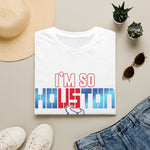 I'm So Houston T-Shirt — Retro Houston Texans Football Fan Tee