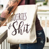 Canvas Bag (Groceries and Shi*t!)